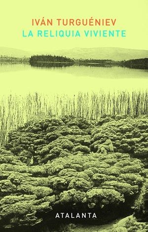 LA RELIQUIA VIVIENTE | 9788494303098 | TURGUÉNIEV, IVÁN | Galatea Llibres | Llibreria online de Reus, Tarragona | Comprar llibres en català i castellà online