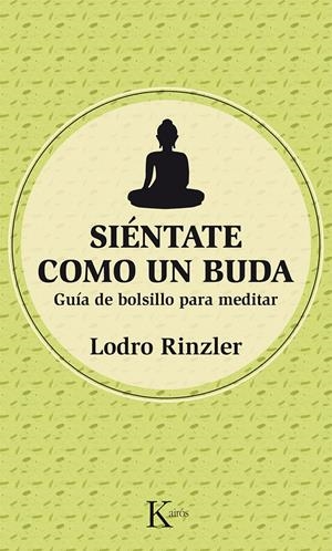 SIÉNTATE COMO UN BUDA | 9788499884486 | RINZLER, LODRO | Galatea Llibres | Librería online de Reus, Tarragona | Comprar libros en catalán y castellano online