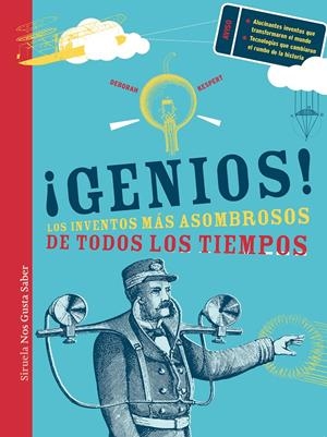 GENIOS! LOS INVENTOS MÁS ASOMBROSOS DE TODOS LOS TIEMPOS | 9788498418545 | KESPERT, DEBORAH | Galatea Llibres | Llibreria online de Reus, Tarragona | Comprar llibres en català i castellà online