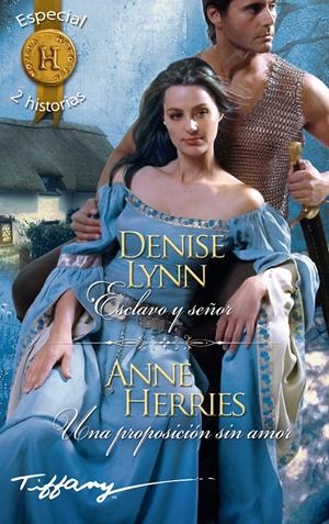 ESCLAVO Y SEÑOR; UNA PROPOSICIÓN SIN AMOR | 9788468761787 | LYNN, DENISE/HERRIES, ANNE | Galatea Llibres | Llibreria online de Reus, Tarragona | Comprar llibres en català i castellà online