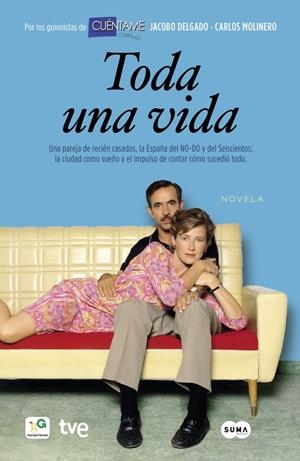 TODA UNA VIDA | 9788483654828 | DELGADO, JACOBO / MOLINERO,CARLOS | Galatea Llibres | Llibreria online de Reus, Tarragona | Comprar llibres en català i castellà online