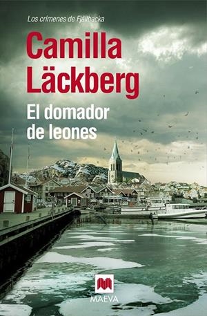 EL DOMADOR DE LEONES (TAPA DURA) | 9788416363391 | LÄCKBERG, CAMILLA | Galatea Llibres | Llibreria online de Reus, Tarragona | Comprar llibres en català i castellà online