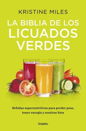 LA BIBLIA DE LOS LICUADOS VERDES | 9788425353185 | MILES, KRISTINE | Galatea Llibres | Librería online de Reus, Tarragona | Comprar libros en catalán y castellano online