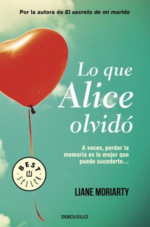 LO QUE ALICE OLVIDÓ | 9788490626658 | MORIARTY, LIANE | Galatea Llibres | Llibreria online de Reus, Tarragona | Comprar llibres en català i castellà online