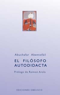 FILOSOFIA AUTODIDACTA, LA | 9788497770910 | ABENTOFAIL, ABUCHAFAR | Galatea Llibres | Llibreria online de Reus, Tarragona | Comprar llibres en català i castellà online