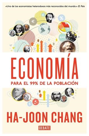 ECONOMÍA PARA EL 99% DE LA POBLACIÓN | 9788499923642 | CHANG, HA-JOON | Galatea Llibres | Llibreria online de Reus, Tarragona | Comprar llibres en català i castellà online