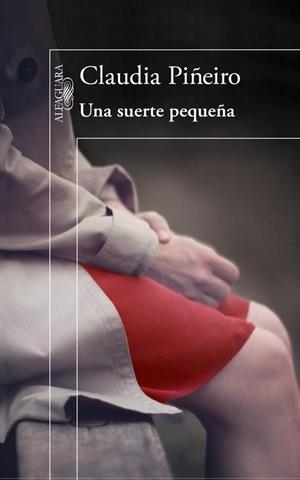 UNA SUERTE PEQUEÑA | 9788420403649 | PIÑEIRO, CLAUDIA | Galatea Llibres | Librería online de Reus, Tarragona | Comprar libros en catalán y castellano online