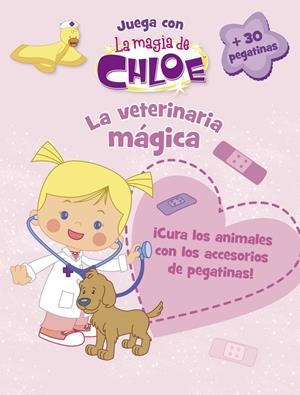 LA VETERINARIA MÁGICA (LA MAGIA DE CHLOE. ACTIVIDADES) | 9788437201184 | Galatea Llibres | Librería online de Reus, Tarragona | Comprar libros en catalán y castellano online