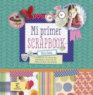MI PRIMER SCRAPBOOK | 9788467043556 | DANSA, MARTA | Galatea Llibres | Llibreria online de Reus, Tarragona | Comprar llibres en català i castellà online