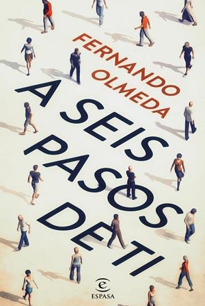 A SEIS PASOS DE TI | 9788467044621 | OLMEDA, FERNANDO | Galatea Llibres | Librería online de Reus, Tarragona | Comprar libros en catalán y castellano online