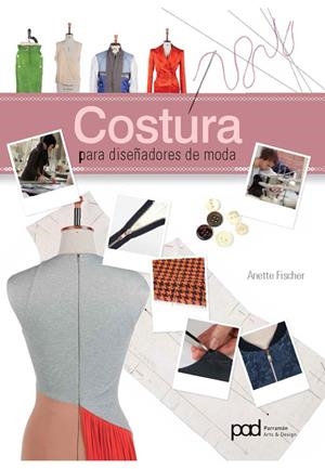 COSTURA PARA DISEÑADORES DE MODA | 9788434241091 | FISCHER, ANETTE | Galatea Llibres | Librería online de Reus, Tarragona | Comprar libros en catalán y castellano online