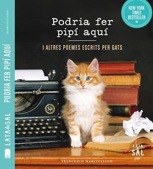 PODRIA FER PIPÍ AQUÍ I ALTRES POEMES ESCRITS PER GATS | 9788494286780 | MARCIULIANO, FRANCESCO | Galatea Llibres | Librería online de Reus, Tarragona | Comprar libros en catalán y castellano online