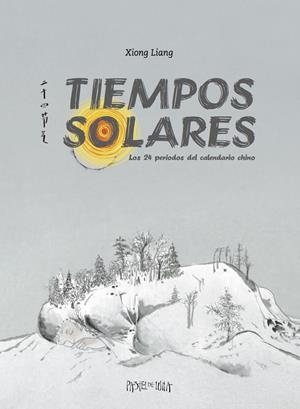 TIEMPOS SOLARES | 9788416427031 | LIANG, XIONG | Galatea Llibres | Librería online de Reus, Tarragona | Comprar libros en catalán y castellano online