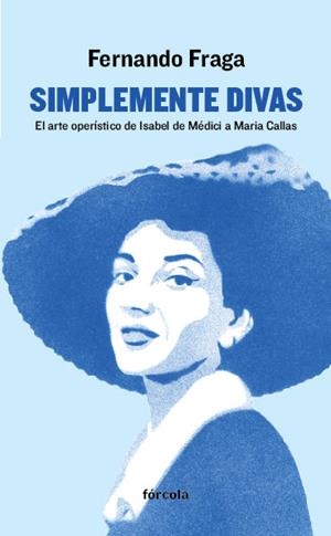 SIMPLEMENTE DIVAS | 9788416247462 | FRAGA SUÁREZ, FERNANDO | Galatea Llibres | Llibreria online de Reus, Tarragona | Comprar llibres en català i castellà online