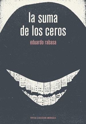 LA SUMA DE LOS CEROS | 9788415862406 | RABASA, EDUARDO | Galatea Llibres | Librería online de Reus, Tarragona | Comprar libros en catalán y castellano online