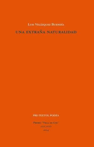 UNA EXTRAÑA NATURALIDAD | 9788415894872 | VELÁZQUEZ BUENDÍA, LUIS | Galatea Llibres | Llibreria online de Reus, Tarragona | Comprar llibres en català i castellà online