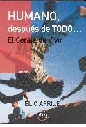 HUMANO, DESPUES DE TODO... | 9788495590374 | APRILE, ELIO | Galatea Llibres | Librería online de Reus, Tarragona | Comprar libros en catalán y castellano online