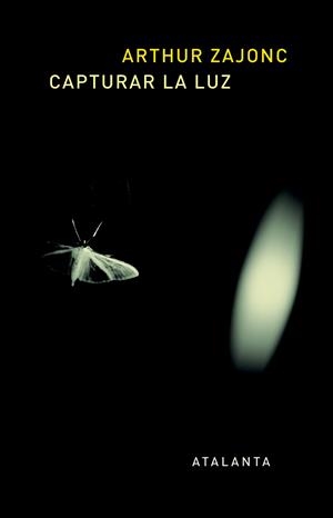 CAPTURAR LA LUZ: LA HISTORIA ENTRELAZADA DE LA LUZ Y LA MENTE | 9788494377013 | ZAJONC, ARTHUR | Galatea Llibres | Librería online de Reus, Tarragona | Comprar libros en catalán y castellano online
