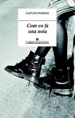 COM ES FA UNA NOIA | 9788433915191 | MORAN, CAITLIN | Galatea Llibres | Llibreria online de Reus, Tarragona | Comprar llibres en català i castellà online