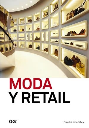 MODA Y RETAIL | 9788425227455 | KOUMBIS, DIMITRI | Galatea Llibres | Llibreria online de Reus, Tarragona | Comprar llibres en català i castellà online