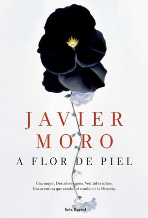 A FLOR DE PIEL | 9788432224942 | MORO, JAVIER | Galatea Llibres | Llibreria online de Reus, Tarragona | Comprar llibres en català i castellà online