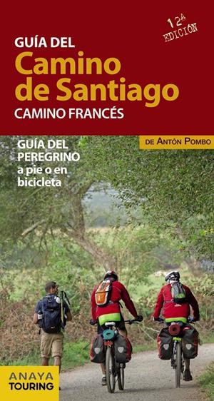 GUÍA DEL CAMINO DE SANTIAGO. CAMINO FRANCÉS | 9788499357522 | POMBO RODRÍGUEZ, ANTÓN | Galatea Llibres | Librería online de Reus, Tarragona | Comprar libros en catalán y castellano online