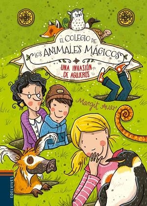 EL COLEGIO DE LOS ANIMALES MÁGICOS - UNA INVASIÓN DE AGUJEROS | 9788426398499 | AUER, MARGIT | Galatea Llibres | Librería online de Reus, Tarragona | Comprar libros en catalán y castellano online