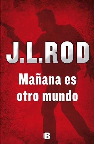 MAÑANA ES OTRO MUNDO | 9788466657037 | ROD, J.L. | Galatea Llibres | Librería online de Reus, Tarragona | Comprar libros en catalán y castellano online