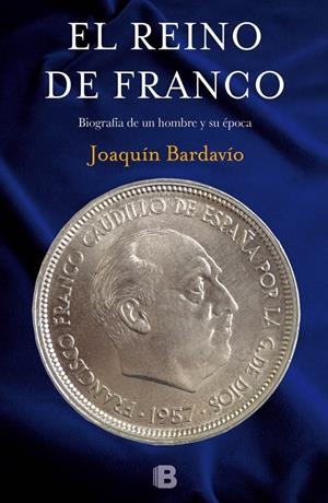 EL REINO DE FRANCO | 9788466657051 | BARDAVÍO, JOAQUÍN | Galatea Llibres | Llibreria online de Reus, Tarragona | Comprar llibres en català i castellà online