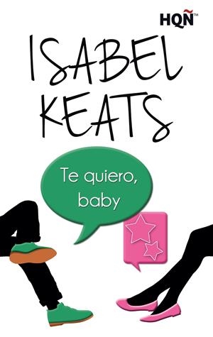 TE QUIERO, BABY | 9788468761619 | KEATS, ISABEL | Galatea Llibres | Librería online de Reus, Tarragona | Comprar libros en catalán y castellano online
