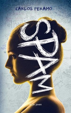 SPAM | 9788498456936 | PERAMO ALCAY, CARLOS | Galatea Llibres | Librería online de Reus, Tarragona | Comprar libros en catalán y castellano online