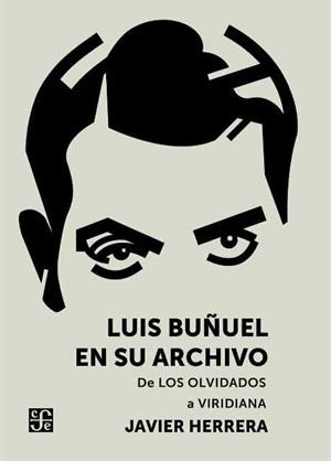 LUIS BUÑUEL EN SU ARCHIVO | 9788437507248 | HERRERA, JAVIER | Galatea Llibres | Llibreria online de Reus, Tarragona | Comprar llibres en català i castellà online