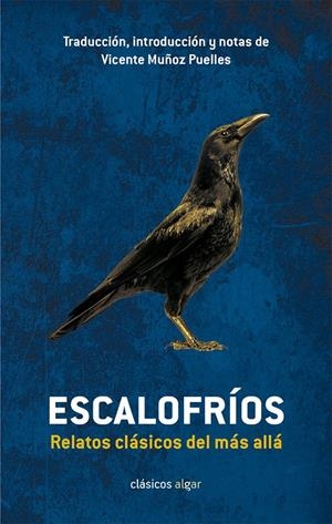 ESCALOFRÍOS. RELATOS CLÁSICOS DEL MÁS ALLÁ | 9788498457032 | MUÑOZ PUELLES, VICENTE | Galatea Llibres | Llibreria online de Reus, Tarragona | Comprar llibres en català i castellà online