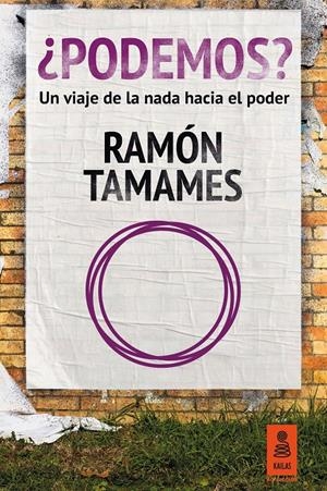 ¿PODEMOS? UN VIAJE DE LA NADA HACIA EL PODER | 9788416023585 | TAMAMES, RAMÓN | Galatea Llibres | Librería online de Reus, Tarragona | Comprar libros en catalán y castellano online