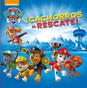 CACHORROS AL RESCATE! (PATRULLA CANINA 1) | 9788448844042 | Galatea Llibres | Llibreria online de Reus, Tarragona | Comprar llibres en català i castellà online