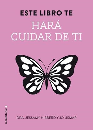 ESTE LIBRO TE HARÁ CUIDAR DE TI | 9788499189321 | HIBBERD, JESSAMY | Galatea Llibres | Librería online de Reus, Tarragona | Comprar libros en catalán y castellano online