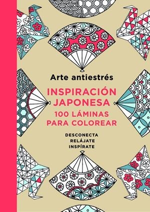 INSPIRACIÓN JAPONESA (ARTE ANTIESTRÉS) | 9788401015595 | Galatea Llibres | Llibreria online de Reus, Tarragona | Comprar llibres en català i castellà online