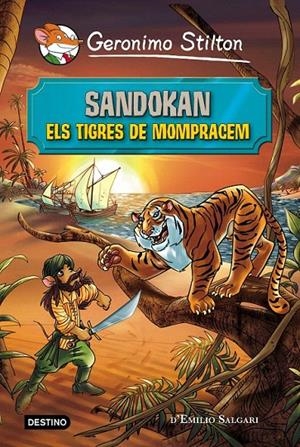 SANDOKAN. ELS TIGRES DE MOMPRACEM (STILTON) | 9788490578230 | Galatea Llibres | Librería online de Reus, Tarragona | Comprar libros en catalán y castellano online