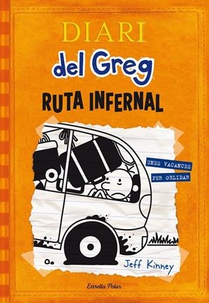 DIARI DEL GREG 9: RUTA INFERNAL | 9788490578667 | KINNEY, JEFF | Galatea Llibres | Librería online de Reus, Tarragona | Comprar libros en catalán y castellano online