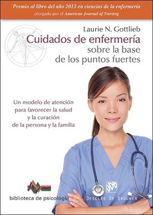 CUIDADOS DE ENFERMERÍA SOBRE LA BASE DE LOS PUNTOS FUERTES | 9788433027795 | GOTTLIEB, LAURIE N. | Galatea Llibres | Llibreria online de Reus, Tarragona | Comprar llibres en català i castellà online