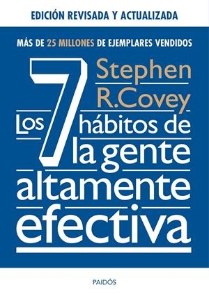 LOS 7 HÁBITOS DE LA GENTE ALTAMENTE EFECTIVA. ED. REVISADA Y ACTUALIZADA | 9788449331152 | COVEY, STEPHEN | Galatea Llibres | Librería online de Reus, Tarragona | Comprar libros en catalán y castellano online