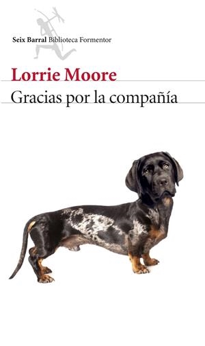 GRACIAS POR LA COMPAÑÍA | 9788432224775 | MOORE, LORRIE | Galatea Llibres | Llibreria online de Reus, Tarragona | Comprar llibres en català i castellà online
