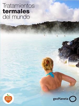 TRATAMIENTOS TERMALES DEL MUNDO | 9788408139348 | Galatea Llibres | Librería online de Reus, Tarragona | Comprar libros en catalán y castellano online