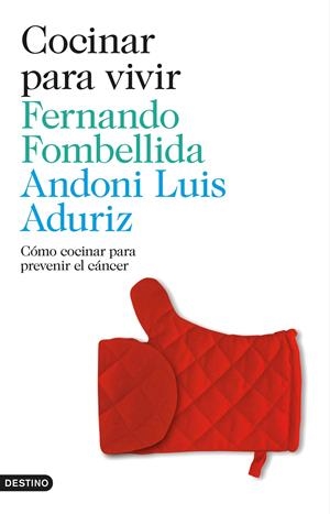 COCINAR PARA VIVIR | 9788423348497 | FOMBELLIDA, FERNANDO/ANDONI LUIS ADURIZ | Galatea Llibres | Librería online de Reus, Tarragona | Comprar libros en catalán y castellano online