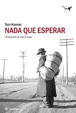 NADA QUE ESPERAR | 9788494236792 | KROMER, TOM | Galatea Llibres | Librería online de Reus, Tarragona | Comprar libros en catalán y castellano online