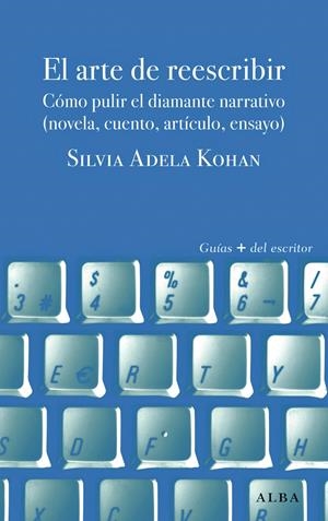 EL ARTE DE REESCRIBIR | 9788490651094 | KOHAN, SILVIA ADELA | Galatea Llibres | Librería online de Reus, Tarragona | Comprar libros en catalán y castellano online