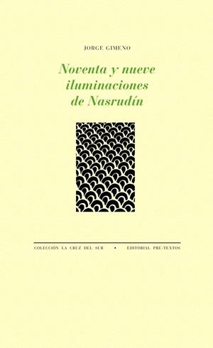 NOVENTA Y NUEVE ILUMINACIONES DE NASRUDÍN | 9788415894858 | GIMENO CUSPINERA, JORGE | Galatea Llibres | Llibreria online de Reus, Tarragona | Comprar llibres en català i castellà online