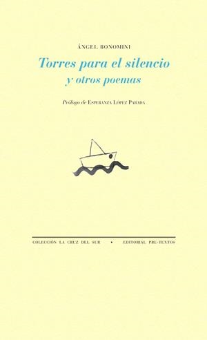 TORRES PARA EL SILENCIO Y OTROS POEMAS | 9788415894827 | BONOMINI, ÁNGEL | Galatea Llibres | Llibreria online de Reus, Tarragona | Comprar llibres en català i castellà online