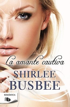 LA AMANTE CAUTIVA | 9788490700747 | BUSBEE, SHIRLEE | Galatea Llibres | Librería online de Reus, Tarragona | Comprar libros en catalán y castellano online