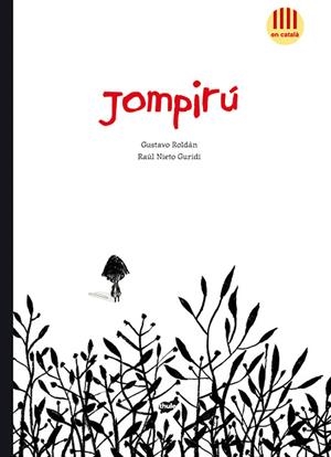 JOMPIRÚ | 9788415357629 | ROLDÁN DEVETACH, GUSTAVO | Galatea Llibres | Librería online de Reus, Tarragona | Comprar libros en catalán y castellano online